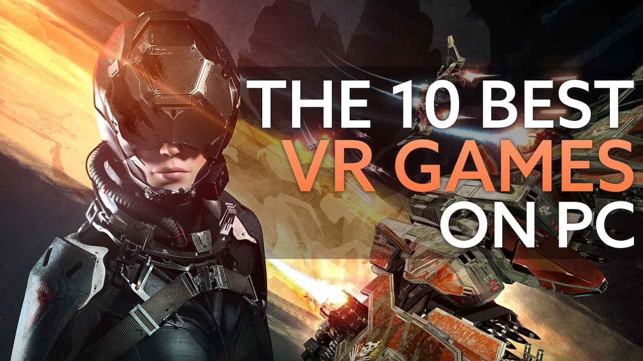 Best Virtual Reality PC Games